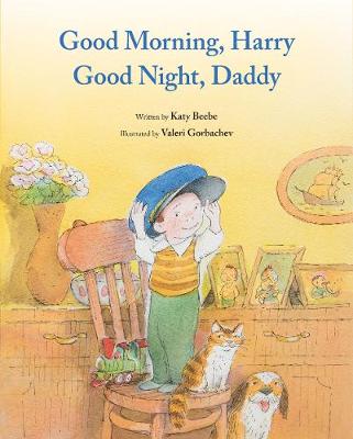 Book cover for Good Morning, Harry - Good Night, Daddy