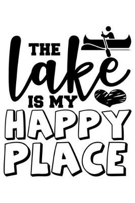 Book cover for The Lake Is My Happy Place