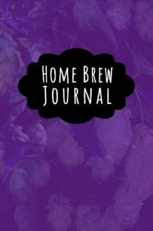 Cover of Home Brew Journal
