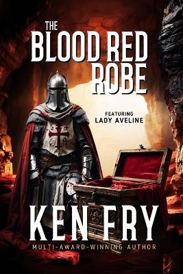 Book cover for The Blood Red Robe (Featuring Lady Aveline with the Knights Templar)