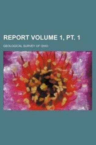 Cover of Report Volume 1, PT. 1