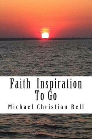 Cover of Faith inspiration to go