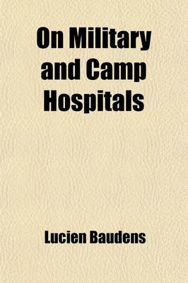 Book cover for On Military and Camp Hospitals