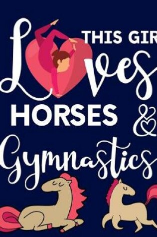 Cover of This Girl Loves Horses & Gymnastics