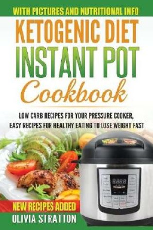 Cover of Ketogenic Diet Instant Pot Cookbook