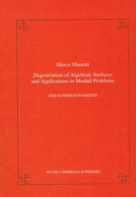 Cover of Degeneration of algebraic hypersurfaces and applications to moduli problems