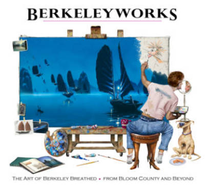Book cover for Berkeleyworks The Art Of Berkeley Breathed From Bloom CountyAnd Beyond