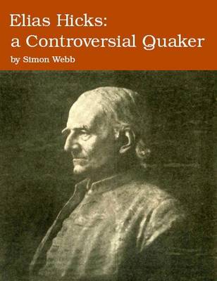 Book cover for Elias Hicks:  A Controversial Quaker