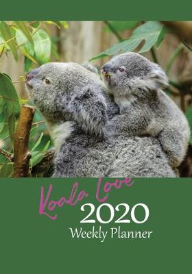 Book cover for Koala Weekly Planner 2020