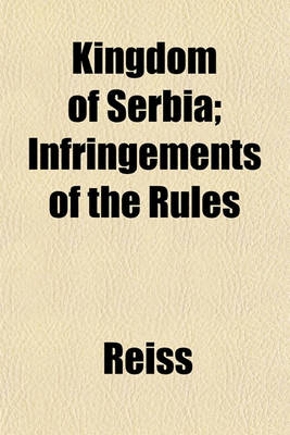 Book cover for Kingdom of Serbia; Infringements of the Rules