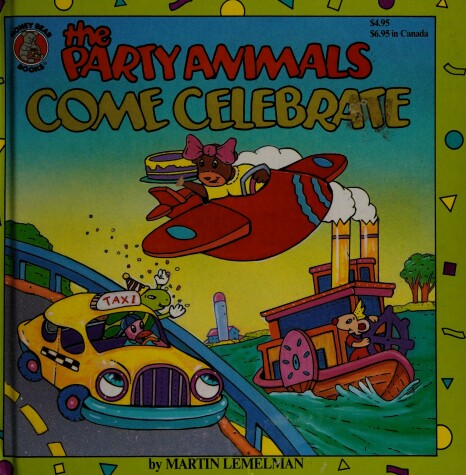 Book cover for The Party Animals Come Celebrate