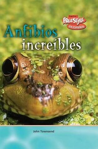 Cover of Anfibios Increíbles