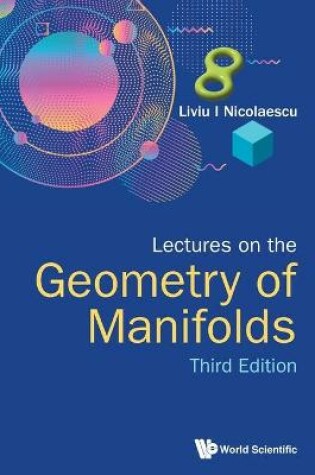 Cover of Lectures On The Geometry Of Manifolds (Third Edition)