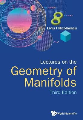 Book cover for Lectures On The Geometry Of Manifolds (Third Edition)