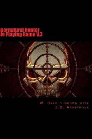 Cover of Supernatural Hunter Role Playing Game V.3