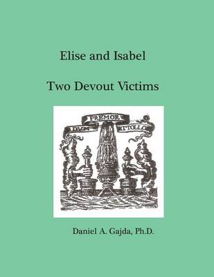 Book cover for Elise and Isabel, Two Devout Victims