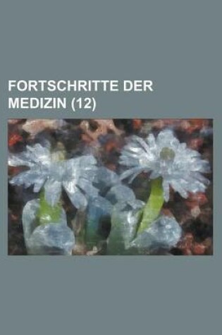 Cover of Fortschritte Der Medizin (12)