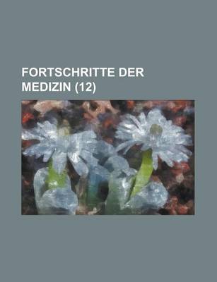 Book cover for Fortschritte Der Medizin (12)