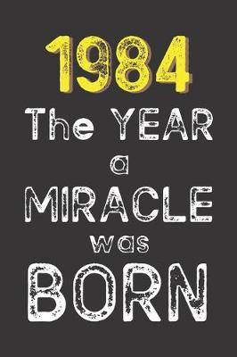 Book cover for 1984 The Year a Miracle was Born