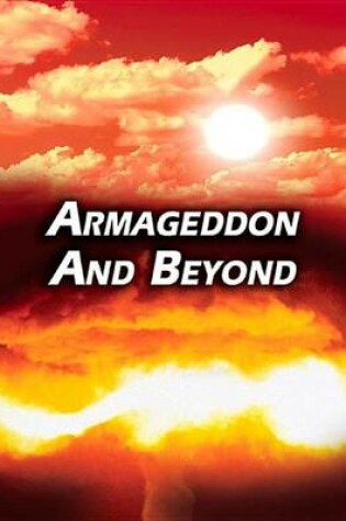 Cover of Armageddon and Beyond