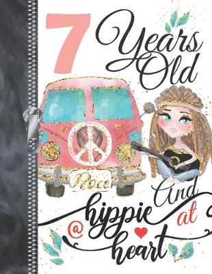 Book cover for 7 Years Old And A Hippie At Heart...Peace