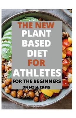 Book cover for The New Plant Based Diet for Athletes