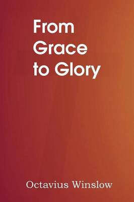 Book cover for From Grace to Glory