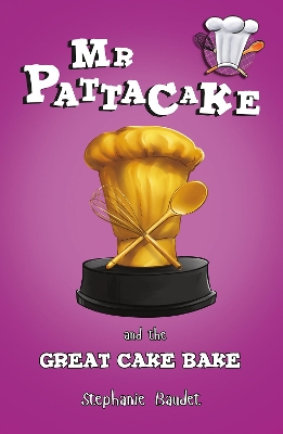 Cover of Mr Pattacake and the Great Cake Bake