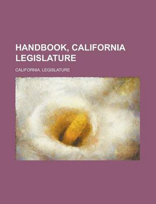 Book cover for Handbook, California Legislature