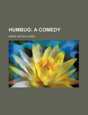 Book cover for Humbug; A Comedy