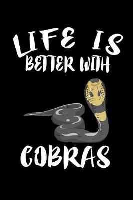 Book cover for Life Is Better With Cobras