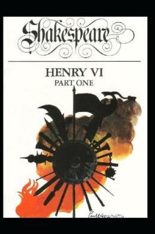 Cover of Henry VI (Part 1) Annotated