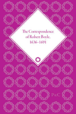 Book cover for The Correspondence of Robert Boyle, 1636-1691