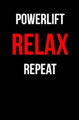 Book cover for Powerlift Relax Repeat