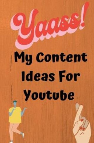 Cover of My Content Ideas For Youtube