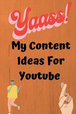 Book cover for My Content Ideas For Youtube