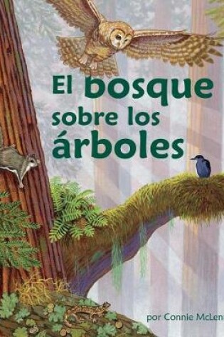 Cover of El Bosque Sobre Los Árboles (the Forest in the Trees) [Spanish Edition]