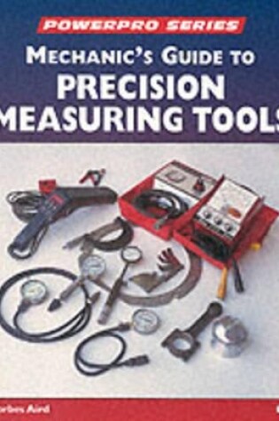 Cover of Mechanic's Guide to Precision Measurement Tools