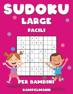 Book cover for Sudoku Large Facili per Bambini