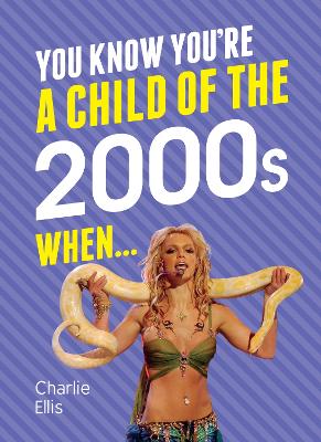 Book cover for You Know You're a Child of the 2000s When...