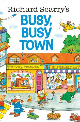 Cover of Richard Scarry's Busy, Busy Town