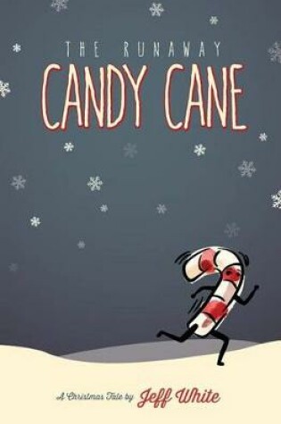 Cover of The Runaway Candy Cane