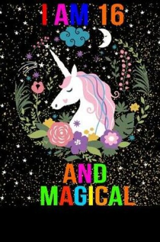 Cover of I am 16 and Magical