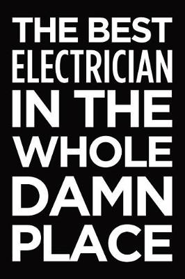 Book cover for The best electrician in the whole damn place