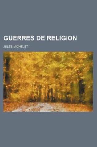 Cover of Guerres de Religion