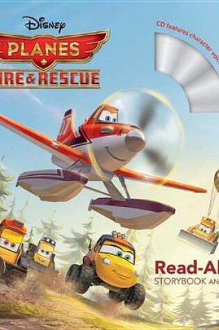 Cover of Planes: Fire & Rescue Read-Along Storybook and CD