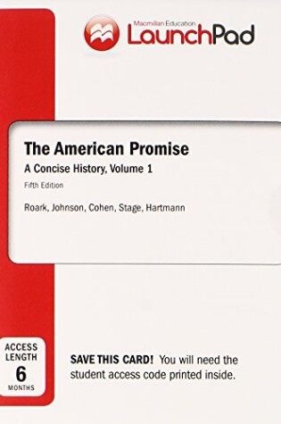 Cover of Launchpad for the American Promise: A Concise History, Volume I (Six Month Access)