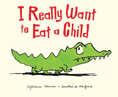 Cover of I Really Want to Eat a Child