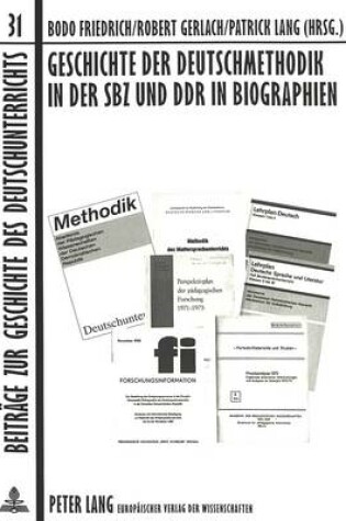 Cover of Geschichte der Deutschmethodik In der SBX Und DDR In Biographien