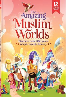 Book cover for The Amazing Muslim Worlds